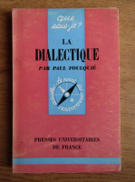 Paul Foulquie - La dialectique