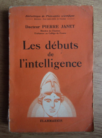 Pierre Janet - Les debuts de l'intellingence (1935)