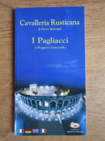 Pietro Mascagni, Ruggiero Leoncavallo - Cavalleria Rusticana. I Pagliacci