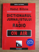 Radut Bilbiie - Dictionarul jurnalistului de radio