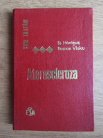 Anticariat: Stefan Haragus, Roman Vlaicu - Ateroscleroza