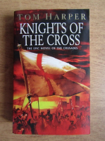 Tom Harper - Knights of the cross