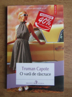 Truman Capote - O vara de rascruce