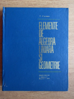 Anticariat: V. Cruceanu - Elemente de algebra liniara si geometrie
