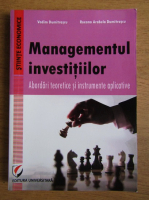 Vadim Dumitrascu - Managementul investitiilor. Abordari teoretice si instrumente aplicative