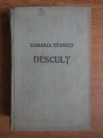 Zaharia Stancu - Descult