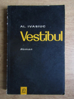 Anticariat: Al. Ivasiuc - Vestibul