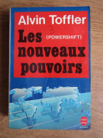 Alex Toffler - Les nouveaux pouvoirs