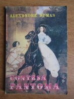 Anticariat: Alexandre Dumas - Contesa fantoma