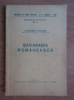 Alexandru Boldur - Basarabia Romaneasca (1943)