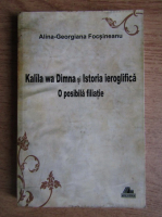 Alina-Georgiana Focsineanu - Kalila wa Dimma si Istoria ieroglifica. O posibila filiatie
