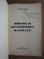Aurel Gociman - Romania si revizionismul maghiar (cu autograful si dedicatia autorului, 1934)