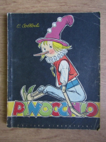 Carlo Collodi - Aventurile lui Pinocchio. Povestea unui prichindel de lemn