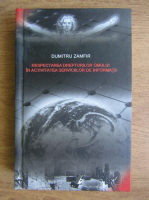 Anticariat: Dumitru Zamfir - Respectarea drepturilor omului in activitatea serviciilor de informatie
