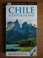 Eyewitness travel. Chille and Easter Island