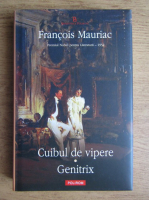 Anticariat: Francois Mauriac - Cuibul de vipere. Genitrix