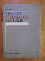 Anticariat: Heinz Grassel - Tineret, sexualitate, educatie