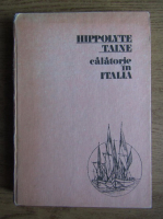 Hippolyte Taine - Calatorie in Italia