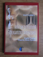 Ioan N. Rosca - Amfore de lumina Enlightened amphoras