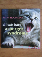 Kathy Hoopmann - All cats have asperger syndrome