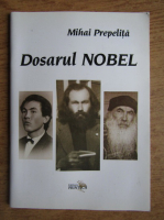 Mihai Prepelita - Dosarul Nobel