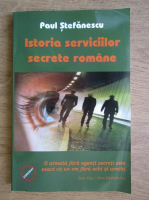 Paul Stefanescu - Istoria Serviciilor Secrete Romane