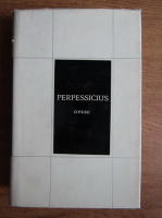 Perpessicius - Opere (volumul 8)