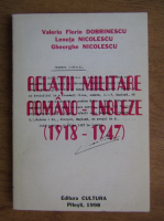Valeriu Florin Dobrinescu, Lenuta Nicolescu, Gheorghe Nicolescu - Relatii militare Romano - Engleze (1918-1947)