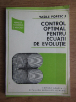 Vasile Popescu - Control optimal pentru ecuatii de evolutie