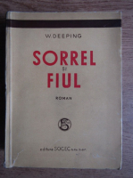 Warwick Deeping - Sorrel si fiul (1945)