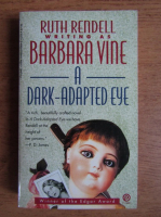 Barbara Vine - A dark-adapted eye