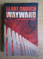 Blake Crouch - Wayward
