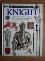 Christopher Gravett - Knight. Discover the worlds of the medieval knight