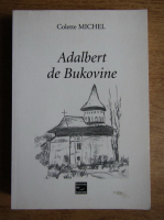 Colette Michel - Adalbert de Bukovine