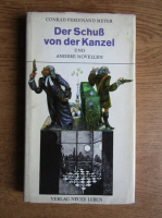 Conrad Ferdinand Meyer - Der Schuss von der Kanzel und andere novellen