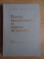 D. Tutunaru - Teoria mecanismelor si organe de masini (volumul 1)