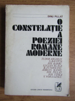 Dinu Pillat - O constelatie a poeziei romane moderne