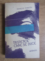 Doncio Toncev - Tristetea care se duce
