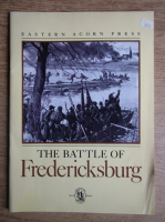 Edward Stackpole - The battle of Fredericksburg