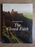 Flavio Conti - The grand tour. The closed faith