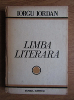 Anticariat: Iorgu Iordan - Limba literara