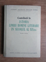 Istoria limbii romane literare in secolul al XIX-lea (volumul 3)