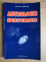 Jean-Paul Labrousse - Astrologie spiritualiste