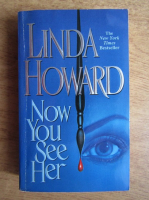 Linda Howard - Now you see her