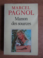 Anticariat: Marcel Pagnol - Manon des sources