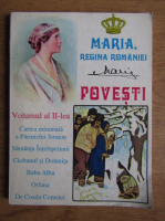 Maria Regina Romaniei - Povesti (volumul 2)