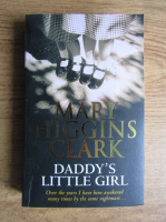 Marry Higgins Clark - Daddy's little girl