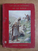 Marthe Reymond - Les merveilleuses histoires de la Bible (1921, volumul 1)