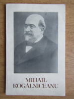 Nicolae Ciachir - Mihail Kogalniceanu