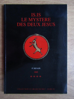 P. Silvain - Is. Is. Le mystere des deux Jesus (Livre 4)